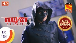 Baalveer Returns  Ep 134  Full Episode  13th March 2020 [upl. by Nivart]