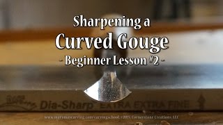 Sharpening a Curved Gouge  Beginner Lesson 2 [upl. by Aserat414]