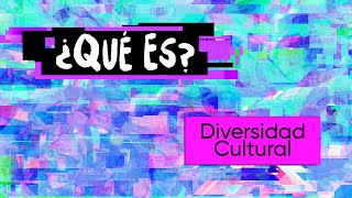 ¿Qué es la Diversidad Cultural [upl. by Aikehs]