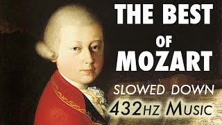 The Best Of Mozart  Slowed Down  432Hz  45 Hours [upl. by Witherspoon]