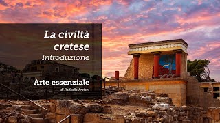 La civiltà cretese  Introduzione [upl. by Kuska]