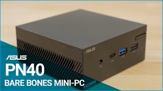 ASUS PN40 Mini PC Overview [upl. by Vaientina150]