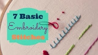 7 Basic Embroidery Stitches  3and3quarters [upl. by Alac]