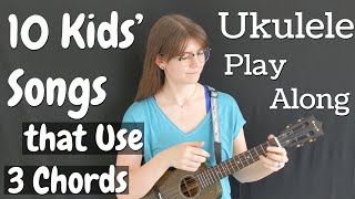 10 Kids Songs That Use 3 Chords on Ukulele C F G7 Play Along with Song Sheet [upl. by Clemmy]