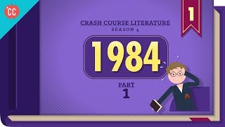 1984 by George Orwell Part 1 Crash Course Literature 401 [upl. by Yerg]