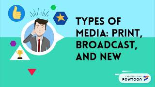 Types of Media Print Broadcast and New Media [upl. by Beaumont]