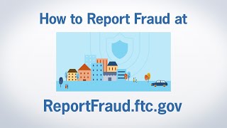 How to Report Fraud at ReportFraudftcgov  Federal Trade Commission [upl. by Berthold]