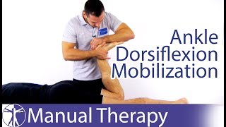 Ankle Dorsiflexion Assessment amp Mobilization [upl. by Dielle]