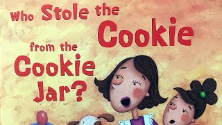 🍪 Who Stole the Cookie from the Cookie Jar by Margaret Wang  Kids Book Read Aloud [upl. by Adnohs959]