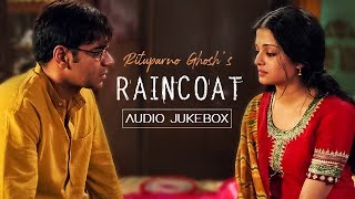 Raincoat  Audio Jukebox  Ajay Devgn  Aishwarya Rai  Debojyoti Mishra Rituparno Ghosh SVF Music [upl. by Swerdna496]