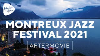 Montreux Jazz Festival 2021 – Official Aftermovie [upl. by Fenella944]