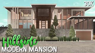 Roblox  Bloxburg 30k Hillside Modern Mansion No Large Plot [upl. by Aehsa835]