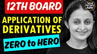 12th BOARDS APPLICATION OF DERIVATIVES ONE SHOT  AOD 12th  CBSE BOARDS MATH 12th MATH  NEHA MAM [upl. by Ahsinirt]