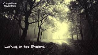 Eerie Horror Music  quotLurking in the Shadowsquot Slow Strings Composition [upl. by Horter798]