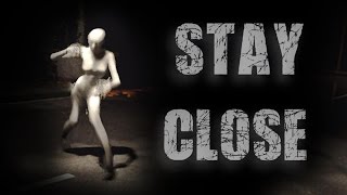 SCARIEST COOP HORROR GAME  Stay Close CoOp Part 1 [upl. by Mazman945]