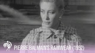 French Fashion Designer Pierre Balmains Rainwear 1952  Vintage Fashion [upl. by Possing]