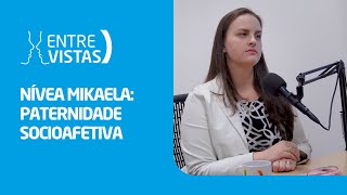 Paternidade Socioafetiva  EntreVistas [upl. by Holms]