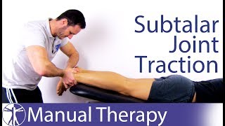 Subtalar Joint Traction  Assessment amp Mobilization [upl. by Chelsey]