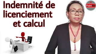 INDEMNITÉ DE LICENCIEMENT amp CALCUL [upl. by Ymmit]