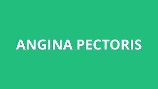 How To Pronounce Angina Pectoris  Pronunciation Academy [upl. by Aracat793]