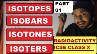 RadioActivitY 01  Atoms  Isotopes Isobars Isotones Isoters Isoelectronic Species  Class 10 ICSE [upl. by Luanni]