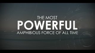 The Most Powerful Amphibious Force Of All Time [upl. by Thilde32]