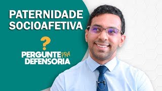 Paternidade socioafetiva O que é Como fazer o reconhecimento [upl. by Medovich]