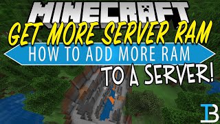 How To Add More RAM To A Minecraft Server [upl. by Arrais]